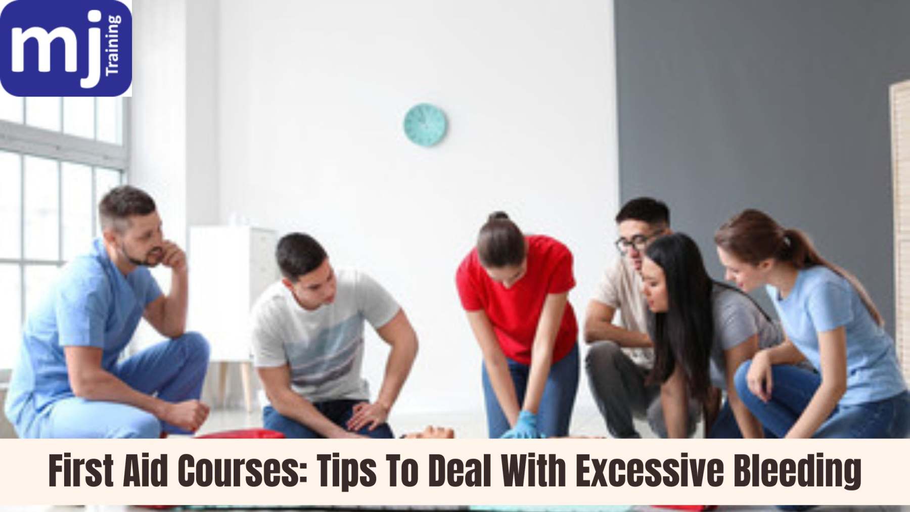 First Aid Courses Tips To Deal With Excessive Bleeding MJ Training East LTD, Lowestoft